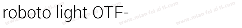 roboto light OTF字体转换